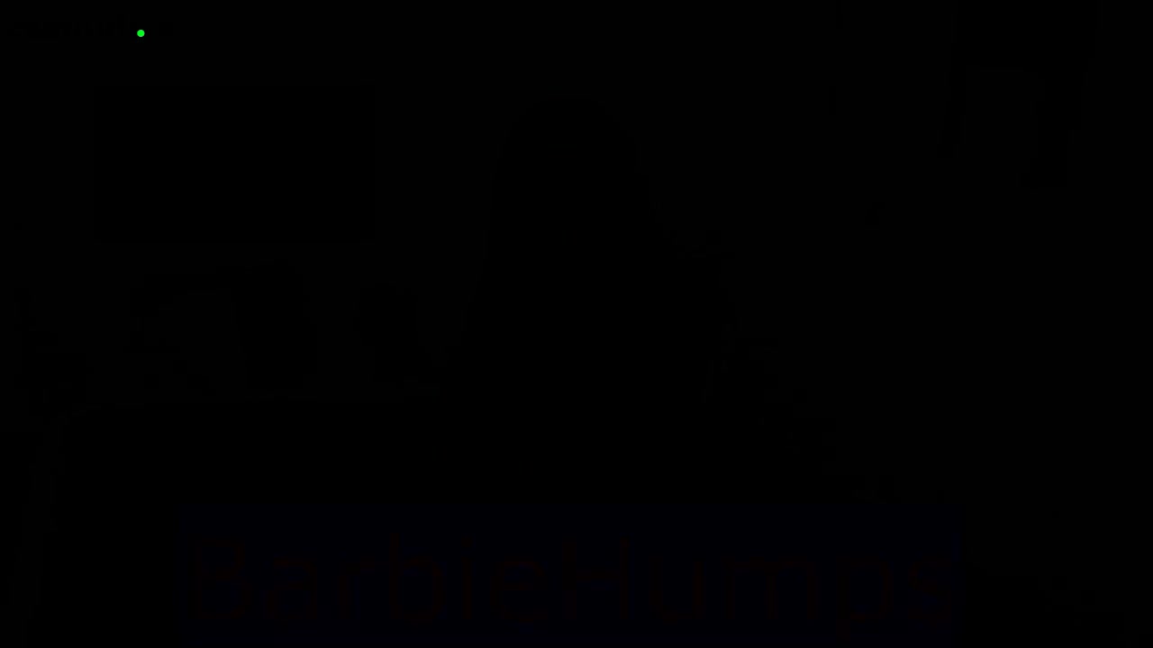 Performer BarbieHumps vl#1 - #1 Records Sex Cam | ePornREC